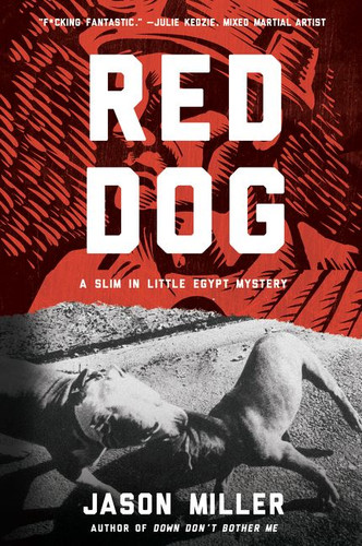 Red Dog: A Slim in Little Egypt Mystery book cover by Jason Miller