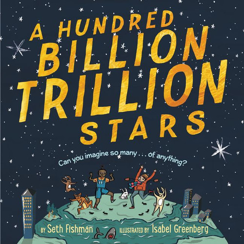 A Hundred Billion Trillion Stars book cover by Seth Fishman