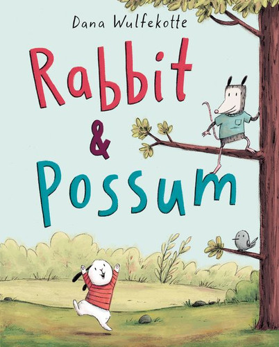 Rabbit & Possum book cover by Dana Wulfekotte