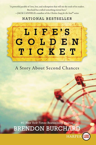 Life's Golden Ticket: A Story About Second Chances book cover by Brendon Burchard