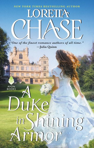 A Duke in Shining Armor: A Difficult Dukes Novel (Difficult Dukes #1) book cover by Loretta Chase