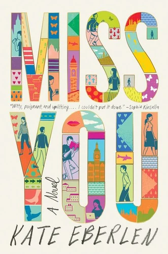 Miss You: A Novel book cover by Kate Eberlen