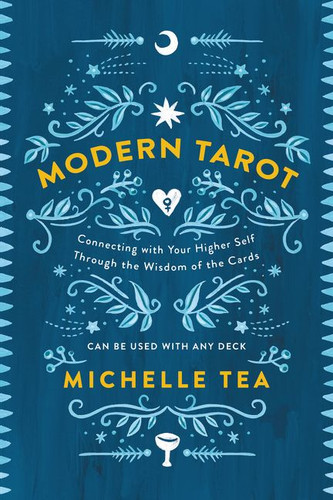 Modern Tarot: Connecting with Your Higher Self through the Wisdom of the Cards book cover by Michelle Tea