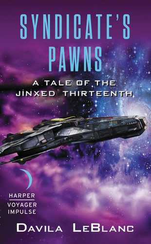 Syndicate's Pawns: A Tale of the Jinxed Thirteenth book cover by Davila LeBlanc