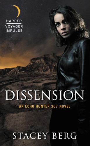 Dissension: An Echo Hunter 367 Novel book cover by Stacey Berg