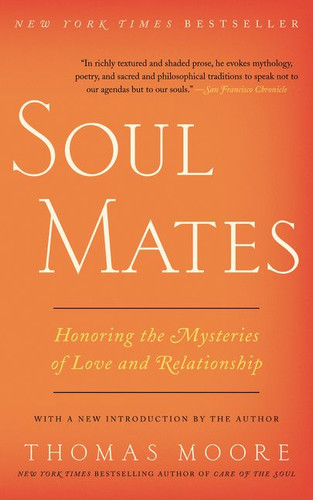 Soul Mates: Honoring the Mysteries of Love and Relationship book cover by Thomas Moore