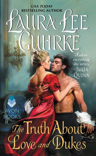 The Truth About Love and Dukes: Dear Lady Truelove book cover by Laura Lee Guhrke