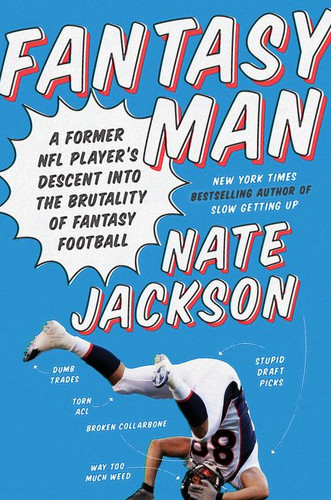 Fantasy Man: A Former NFL Player's Descent into the Brutality of Fantasy Football book cover by Nate Jackson