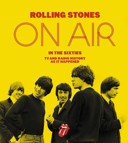 Rolling Stones on Air in the Sixties: TV and Radio History As It Happened book cover by Richard Havers