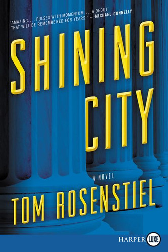 Shining City: A Novel book cover by Tom Rosenstiel
