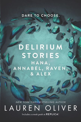 Delirium Stories: Hana, Annabel, Raven, and Alex (Delirium Story) book cover by Lauren Oliver