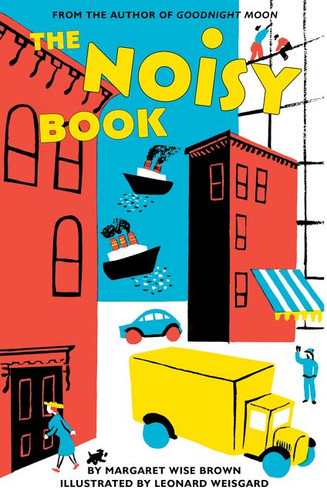 The Noisy Book book cover by Margaret Wise Brown