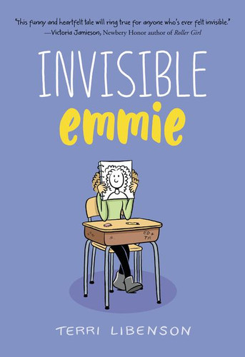Emmie & Friends: Invisible Emmie: A Graphic Novel (Emmie & Friends #1) book cover by Terri Libenson