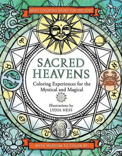 Sacred Heavens (Coloring Books for the Soul) book cover by Lydia Hess