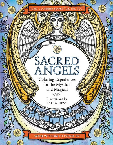 Sacred Angels (Coloring Books for the Soul) book cover by Lydia Hess