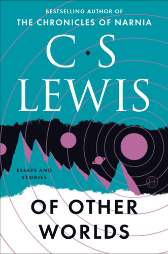 Of Other Worlds: Essays and Stories book cover by C. S. Lewis