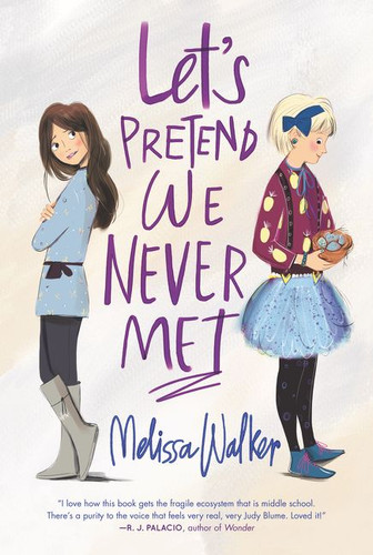 Let's Pretend We Never Met book cover by Melissa Walker