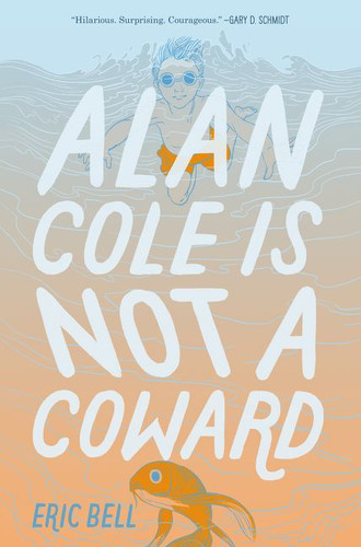 Alan Cole Is Not a Coward book cover by Eric Bell