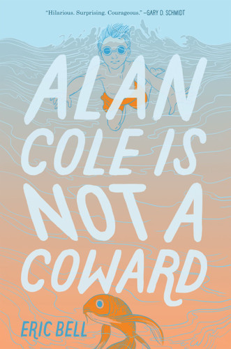 Alan Cole Is Not a Coward book cover by Eric Bell