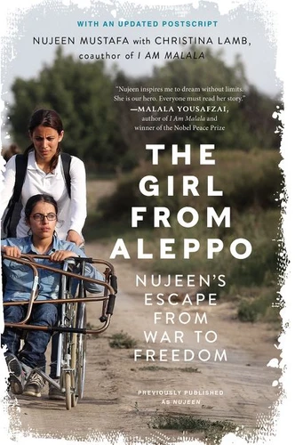 The Girl from Aleppo: Nujeen's Escape from War to Freedom book cover by Nujeen Mustafa, Christina Lamb