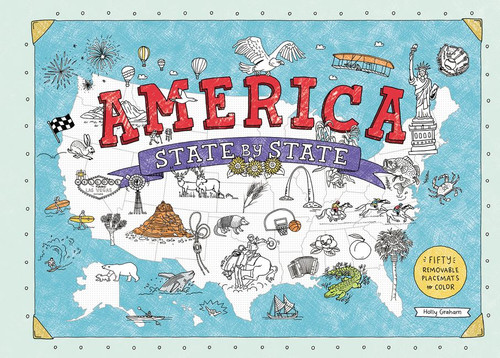 America State by State: Fifty Removable Placemats to Color book cover by Holly Graham