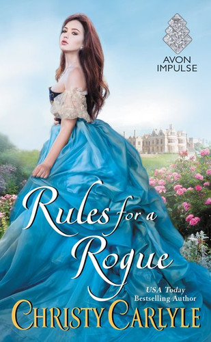 Rules for a Rogue (Romancing the Rules #1) book cover by Christy Carlyle