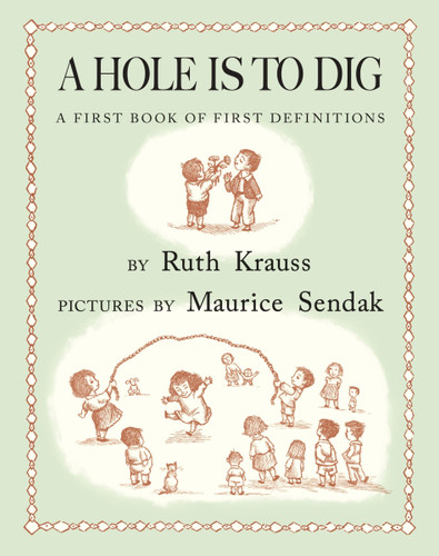 A Hole Is to Dig: A First Book of First Definitions book cover by Ruth Krauss