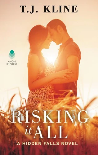 Risking It All: A Hidden Falls Novel (Hidden Falls #3) book cover by T. J. Kline