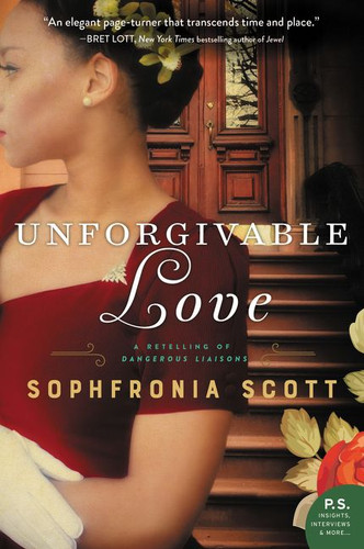 Unforgivable Love: A Retelling of Dangerous Liaisons book cover by Sophfronia Scott
