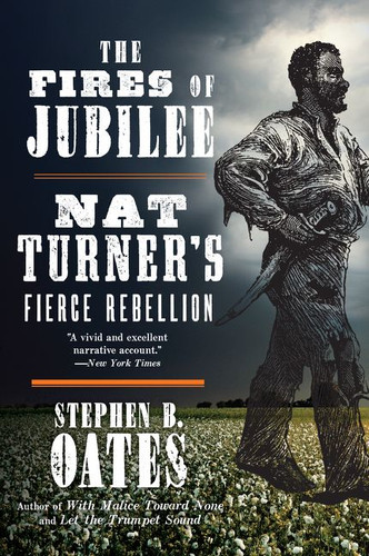 The Fires of Jubilee: Nat Turner's Fierce Rebellion book cover by Stephen B. Oates