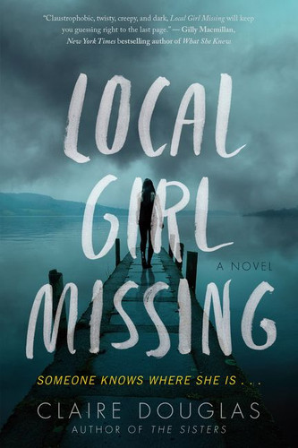 Local Girl Missing: A Novel book cover by Claire Douglas