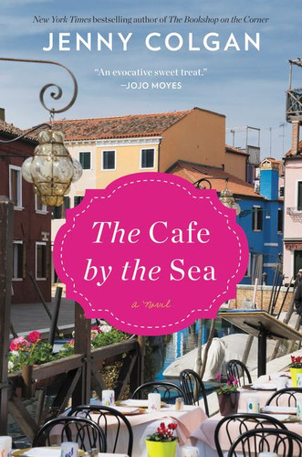 The Cafe by the Sea: A Novel (Scottish Island of Mure #1) book cover by Jenny Colgan