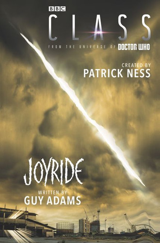 Class: Joyride (Class #2) book cover by Patrick Ness, Guy Adams