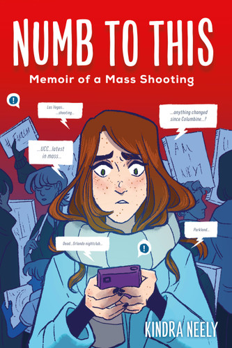 Numb to This: Memoir of a Mass Shooting book cover by Kindra Neely