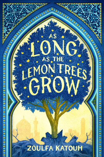 As Long as the Lemon Trees Grow book cover by Zoulfa Katouh