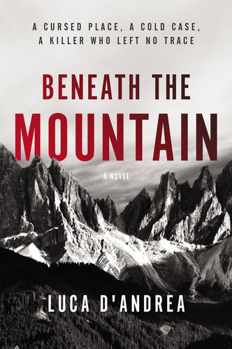 Beneath the Mountain: A Novel book cover by Luca D'Andrea
