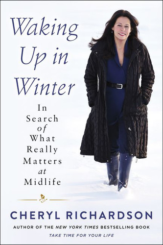 Waking Up in Winter: In Search of What Really Matters at Midlife book cover by Cheryl Richardson