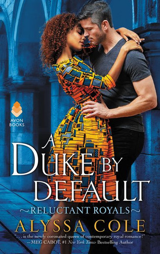 A Duke by Default: Reluctant Royals book cover by Alyssa Cole