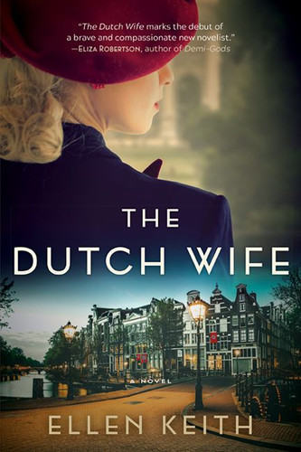 The Dutch Wife: A Novel book cover by Ellen Keith