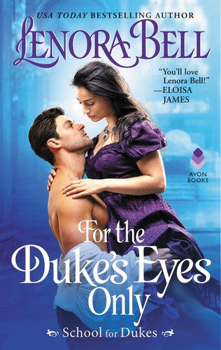 For the Duke's Eyes Only: School for Dukes (School for Dukes #2) book cover by Lenora Bell