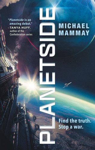 Planetside (Planetside #1) book cover by Michael Mammay