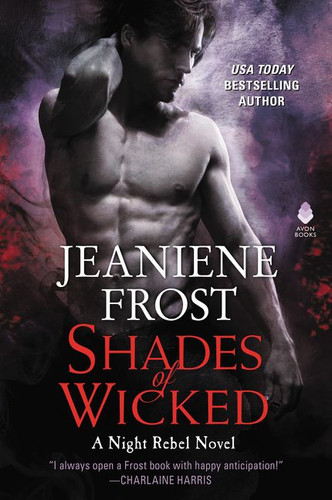 Shades of Wicked: A Night Rebel Novel book cover by Jeaniene Frost