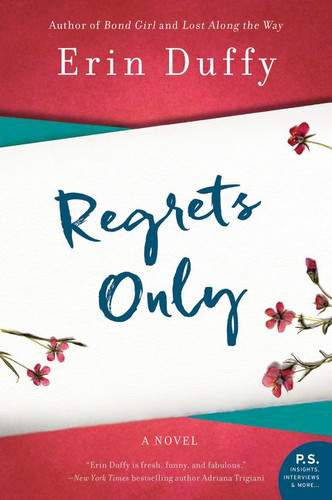 Regrets Only: A Novel book cover by Erin Duffy