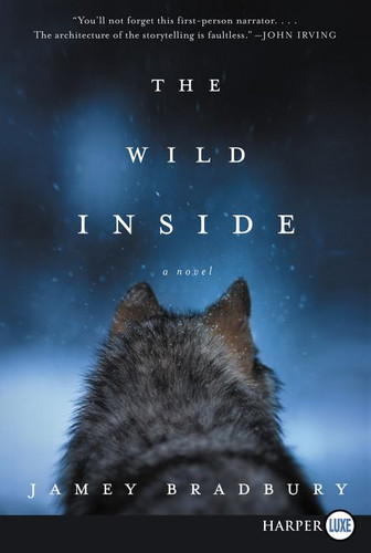 The Wild Inside: A Novel book cover by Jamey Bradbury