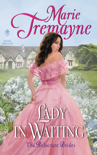 Lady in Waiting (Reluctant Brides #1) book cover by Marie Tremayne