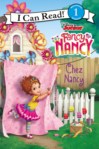 Disney Junior Fancy Nancy: Chez Nancy (I Can Read Level 1) book cover by Nancy Parent