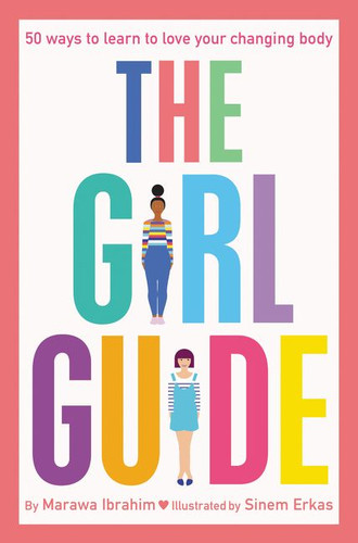 The Girl Guide: 50 Ways to Learn to Love Your Changing Body book cover by Marawa Ibrahim