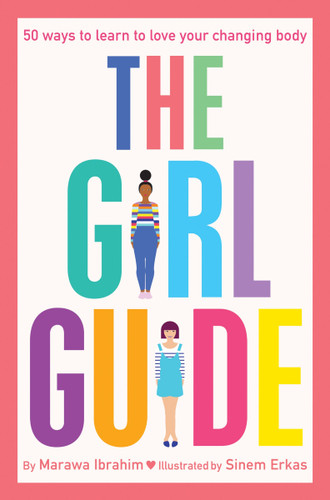 The Girl Guide: 50 Ways to Learn to Love Your Changing Body book cover by Marawa Ibrahim