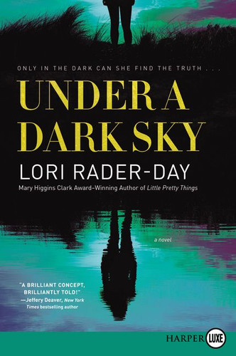 Under a Dark Sky: A Novel book cover by Lori Rader-Day