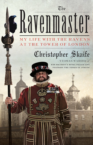 The Ravenmaster: My Life with the Ravens at the Tower of London book cover by Christopher Skaife